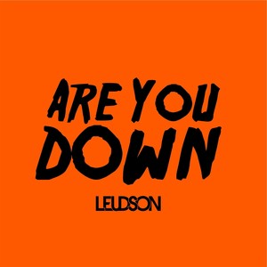 Are You Down
