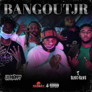 Bangout Jr (Explicit)