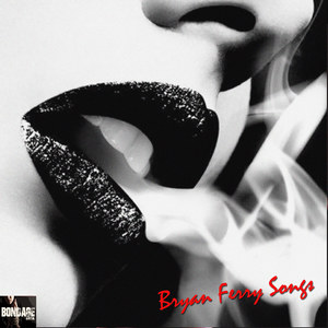 Bryan Ferry Songs