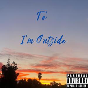 I'm Outside (Explicit)