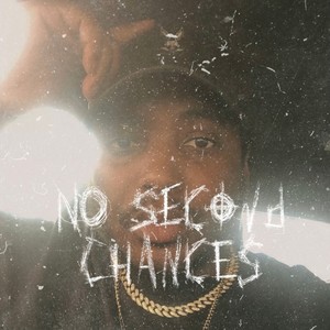 No Second Chances Freestyle (Explicit)