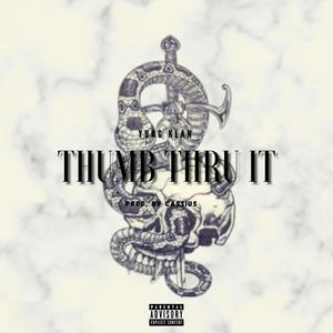 Thumb Thru It (Explicit)