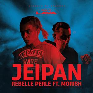 JEIPAN (feat. Morish & Lava) (Explicit)