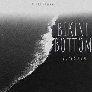 BIKINI BOTTOM (Explicit)
