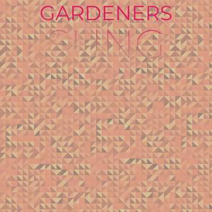 Gardeners Sung