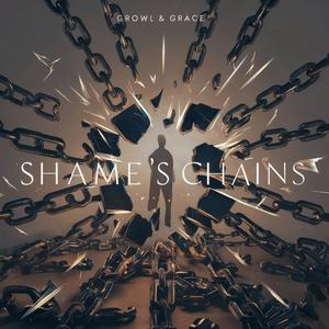 Shame's Chains (his version)