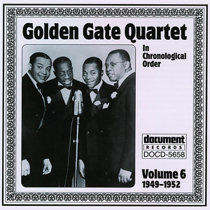 Golden Gate Quartet Vol. 6 (1949-1952)