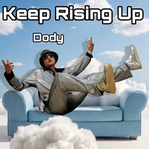 Keep Rising Up (Explicit)