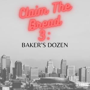 Claim the Bread 3: Baker's Dozen (Explicit)