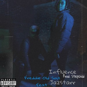 Influence (feat. JazStarr) [Explicit]