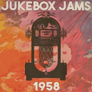 Jukebox Jams 1958 (Remastered 2014)