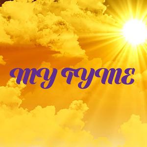 My Tyme (Explicit)