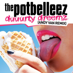 Duuurty Dreemz (Andy Van Remix)