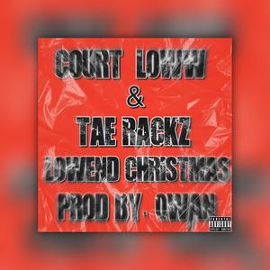 Court loww (Lowend Christmas) (feat. Tae Rackz) [Explicit]