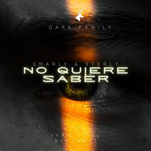 No Quiere Saber (feat. Sterly & Smarly) (Explicit)