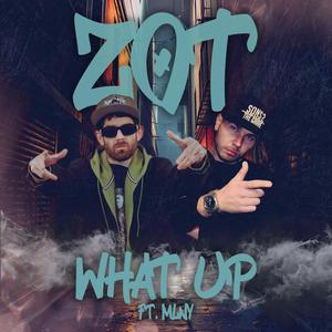 What Up (feat. MLNY) (Explicit)