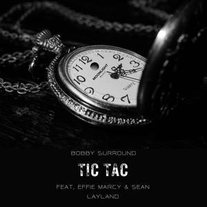TIC TAC (feat. Effie Marcy & Sean Layland) (Explicit)