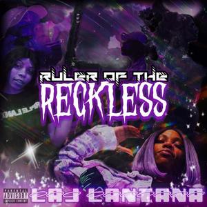 Ruler Of the Reckless (Explicit)