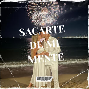 Sacarte De Mi Mente (Mash Up)