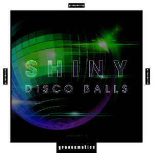 Shiny Disco Balls, Vol. 2