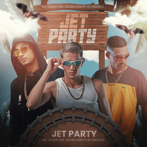 JET PARTY (Explicit)