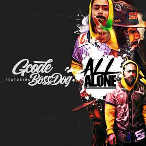 All Alone (feat. BossDog) (Explicit)