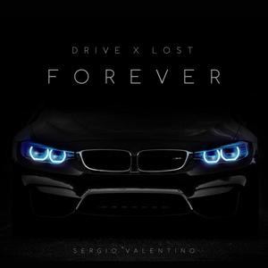 Drive Forever x Lost Forever