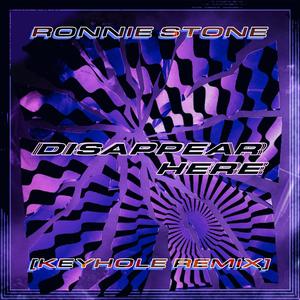 Disappear Here (Keyhole Remix)