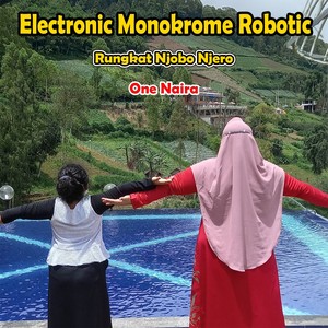 Electronic Monokrome Robotic Rungkat Njobo Njero