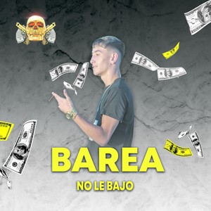 No Le Bajo (Explicit)