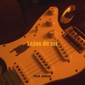 Lejos de mi (feat. Anbeat)