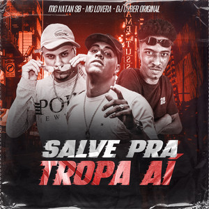 Salve pra Tropa Aí (Explicit)