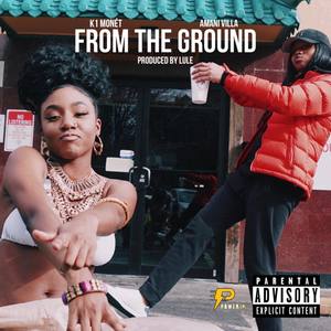 From the Ground (Explicit)