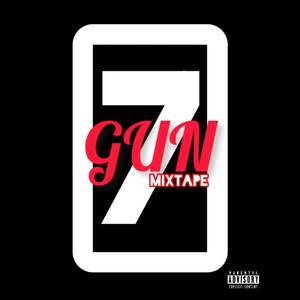 Gun 7 Mixtape (Explicit)