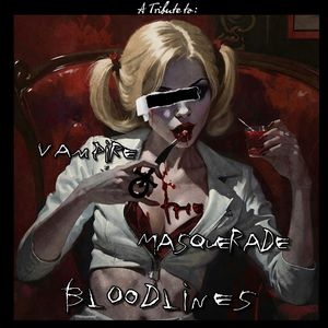 A Tribute to: Vampire the Masquerade Bloodlines