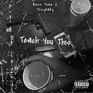 Teach You This (Explicit)