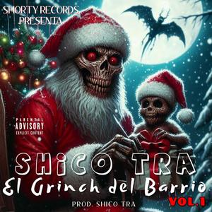 El Grinch Del Barrio (Vol.1) (Explicit)