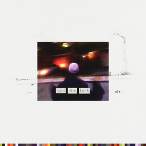 Hold The Fort (Explicit)