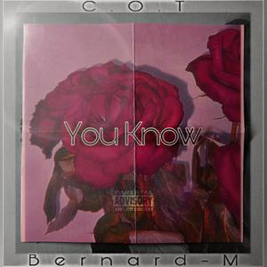 You Know(feat. C.O.T) (Explicit)