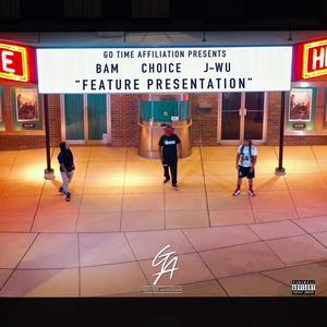 Feature Presentation(feat. Choice & J-Wu) (Explicit)