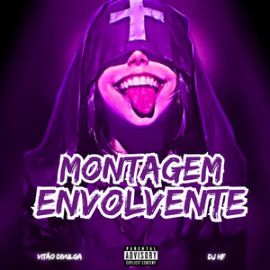 MONTAGEM ENVOLVENTE (Remastered 2025|Explicit)