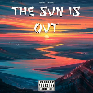 The Sun Is Out (Explicit)