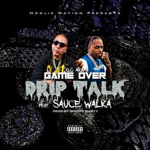 Drip Talk (feat. Sauce Walka) [Explicit]