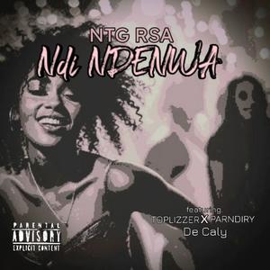 Ndi Ndenwa (feat. Toplizzer, Parndiri & De Caly)