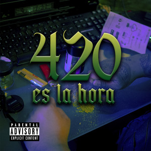 420 Es la Hora (Explicit)