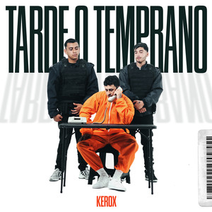 Tarde o Temprano (Explicit)