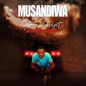 MUSANDIWA GQOM REVISIT