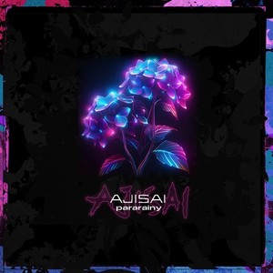 AJISAI (Explicit)