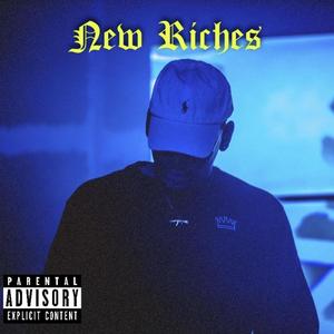 New Riches (Explicit)