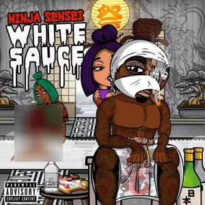 White Sauce (Explicit)